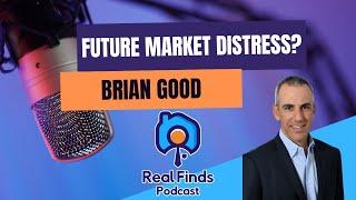 The Distressed Property Market: Opportunities Ahead With Brian Good - RFP 46