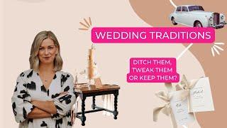 Wedding Traditions You Could Get Rid Of!