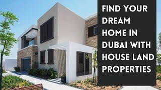 Find Your Dream Home in Dubai With House Land Properties | Dubai Property Market | www. dubaizj.com