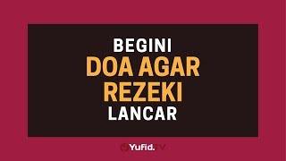 Doa Pembuka Rezeki: Doa Murah Rezeki (Doa Rezeki Lancar) - Poster Dakwah Yufid TV