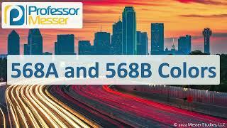 568A and 568B Colors - CompTIA A+ 220-1101 - 3.1