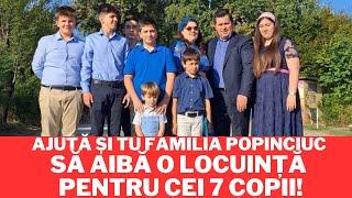 AJUTĂ ȘI TU FAMILIA POPINCIUC SĂ AIBĂ O LOCUINȚĂ PENTRU CEI 7 COPII!