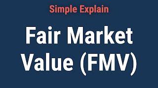 Fair Market Value (FMV): Definition and How to Calculate It