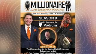 EP 9:15 The Ultimate Combo for Dealership BDC Success: Outsourcing and AI