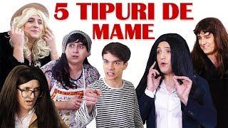 5 TIPURI DE MAME