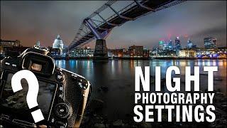 NIGHT PHOTOGRAPHY – Settings and Tips to get PERFECT EXPOSURES