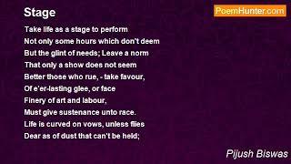 "Stage", poem by poet Pijush Biswas.