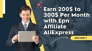 ePN| Aliexpress affiliate Marketing Bangla Tutorial || Aliexpress Traffic Source ||