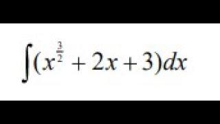 find the indefinite integral of x^3/2 + 2x + 3 dx