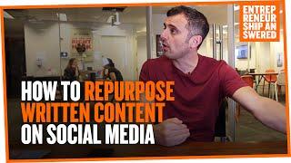 How to Repurpose Written Content on Social Media