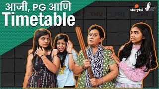 Aaji, PG and Timetable | #bhadipa