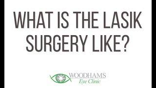 What is actual LASIK surgery like?