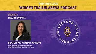 Point Out Loud - Women Trailblazers Podcast - E.04 Pratima Gandhi