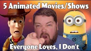 5 Animated Movies I Hate Everyone Loves