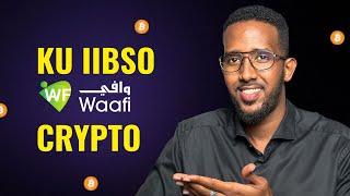 Waafi Mastercard ban ku iibsadey Crypto | Binance EVC Zaad & Sahal