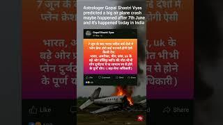 Plane Crash Prediction Came True | Astrologer Gopal Shastri Vyas | 7 June Warning..