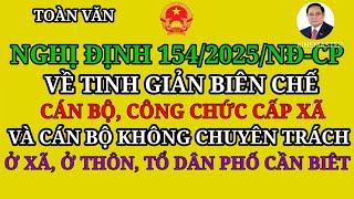 NGHỊ ĐỊNH 154 VỀ TINH GIẢN BIÊN CHẾ, CÁN BỘ, CÔNG CHỨC CẤP XÃ VÀ CÁN BỘ KHÔNG CHUYÊN TRÁCH CẦN BIẾT