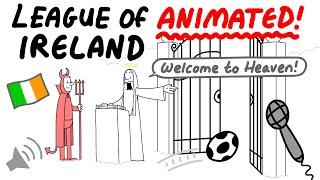 League of Ireland - Commentary Animated!