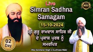 LIVE Simran Sadhna Samagam  (15/10/24) | Bhai Gursharan Singh Ji (Ludhiana Wale) | Kirtan