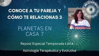 Los planetas en casa 7 -  Conoce a tu pareja y cómo te relacionas con la astrología 3