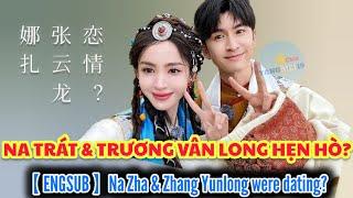 Cổ Lực Na Trát và Trương Vân Long hẹn hò! Nhiều chi tiết ngọt ngào bị tiết lộ 古力娜扎和张云龙的恋情曝光