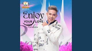 Enjoy Your Love