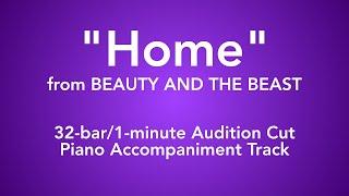 "Home" from Beauty and the Beast - 32-bar/1-minute Audition Cut Piano Accompaniment