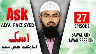 Ask Adv. Faiz Syed - Sawal Aur Jawab Session | Episode 27