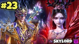 Legend Of Sky Emperor Episode 23 Explain in Hindi || Series Like Soul Land || Btth || New Anime