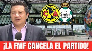 URGENTE: FMF SUSPENDE el AMÉRICA vs Santos por RAZONES de SEGURIDAD | noticias club america