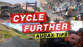 HOW TO CYCLE FURTHER | AUDAX ENDURANCE TIPS