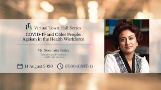 IFA Virtual Town Hall – COVID-19 and Older People: Ageism in the Health Workforce