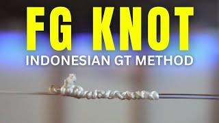 Easiest way to do FG Knot [Indonesian GT Method]