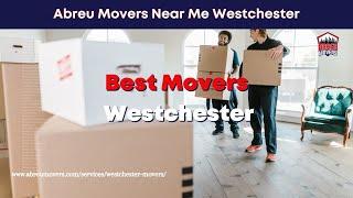 Best Movers Westchester | Movers Westchester | www.abreumovers.com/services/westchester-movers/