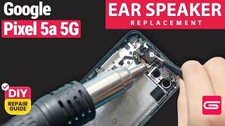 Google Pixel Pixel 5a 5G Ear Speaker Replacement