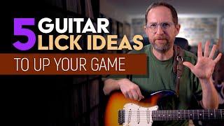 5 Guitar lick ideas to up your game when improvising. Guitar Lesson - EP581