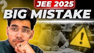 Major Mistake in JEE 2025 January  #jee1