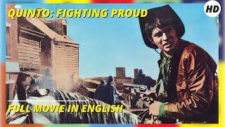 Quinto: Fighting Proud | Western | HD | Full Movie in English