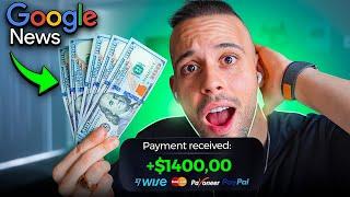 Earn $1400/Day Using Google News FOR FREE  | Make Money Online 2025