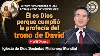 El Padre Ahnsahnghong es Dios, Cristo que vino por segunda vez II | IDDSMM, Iglesia de Dios