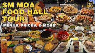 [4K] SM MALL OF ASIA (MOA) FOOD HALL TOUR | Menus, Prices and Must-Try Dishes