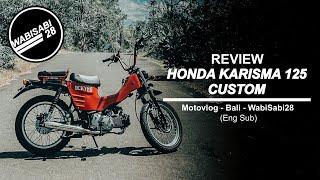 Custom Honda Karisma 125 Review - MOTOVLOG WABISABI28 BALI