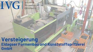 Versteigerung Eldagser Formenbau und Kunststoffspritzerei GmbH I IVG