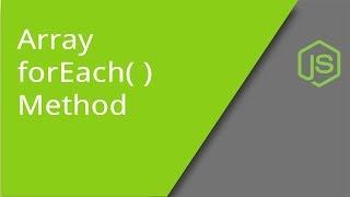 JavaScript Array forEach Method