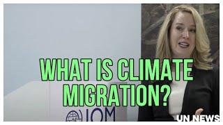 What is Climate Migration? | United Nations