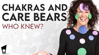 Chakras are a Lot Like Care Bears