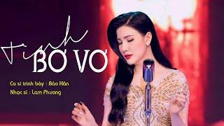 Tình Bơ Vơ || Bảo Hân || Tuyệt Phẩm Bolero Mới Nhất 2023