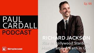 Richard Jackson - Hollywood Actor, Music, Family and Faith in God