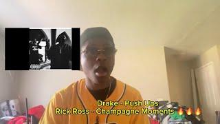 BOTH THESE DISSES ARE FIRE  Drake - Push Ups & Rick Ross - Champagne Moments/Tre Reacts