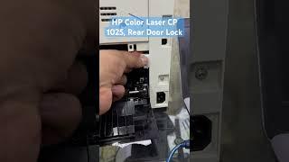 Rear Door Lock Replacement HP Color Laser CP1025 Printer #bilalsworkshop